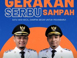 Gerakan Serbu Sampah, Gebrakan Wako Dan Wako Pekanbaru Wujudkan 100 Hari Kota Yang Bersih Dan Indah